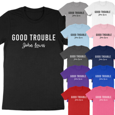#ad Good Trouble John Lewis Black Lives Matter Protest Civil Rights BLM T Shirt Tee $19.00