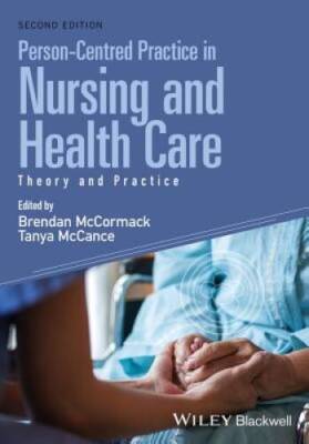 Person-Centred Practice in Nursing and Health Care: Theory and Practice - GOOD