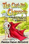 The Clark Kent Chronicles: A Mothers Tale Of Life With Her ADHD And Aspergers So