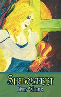 Mary Wismer | Shadowfeet | Taschenbuch | Englisch (2009) | Authorhouse