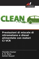 Chandan Kumar (U. A.) | Prestazioni Di Miscele Di Nitrometano E Diesel...