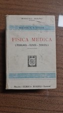 MANUALI HOEPLI Fisica Medica Fisiologia Clinica Terapia DOTT. GOGGIA I Ed. 1912