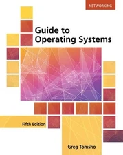 Guide to Operating Systems, Tomsho, Greg