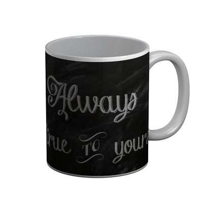 Tasse Keramik Mug Always Be True To Yourself Berühmtes Zitat Inspiration