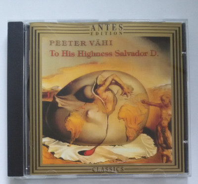 Peeter Vähi: To His Highness Salvador D.