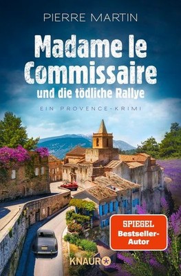 Madame le Commissaire und die tödliche Rallye | Pierre Martin | deutsch