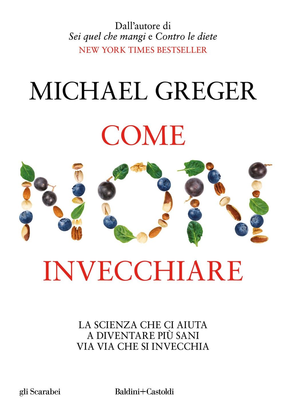 Baldini & Castoldi Blu Come Non Invecchiare - Michael Greger - Immagine 2