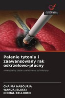 Chaima Habouria (U. A.) | Palenie Tytoniu I Zaawansowany Rak Oskrzelowo-P¿Ucny