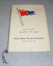 WWII Army Navy E Production Award Program Silent Hoist Winch & Crane Co. 1943
