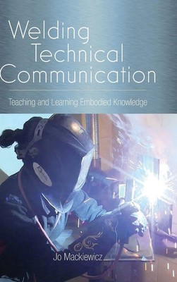 Jo Mackiewicz | Welding Technical Communication | Buch | Englisch (2022)