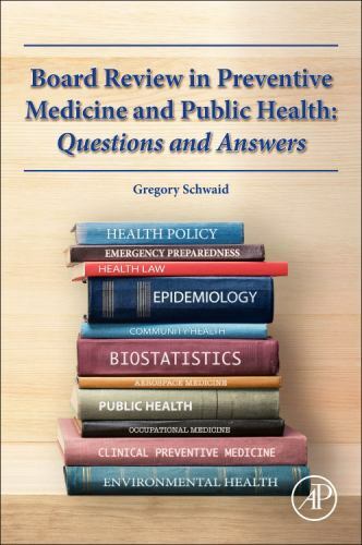 Board Review in Preventive Medicine and Public Health Schwaid Paperback