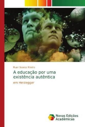 Thumbnail - A Educação Por Uma Existência Autêntica Em Heidegger 5515