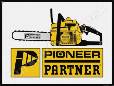 Pioneer Partner Chainsaw 9'' x 12'' Metal Sign