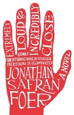 Extremely Loud & Incredibly Close By Jonathan Safran Foer. 97802