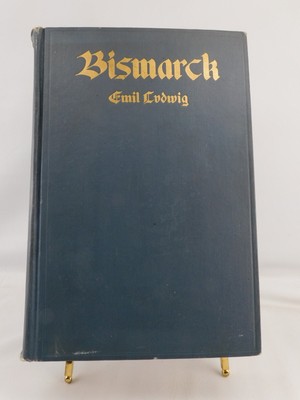 Bismarck Biography Of A Fighter by Emil Ludwig 1927 HC Illus Little Brown 661 Pg