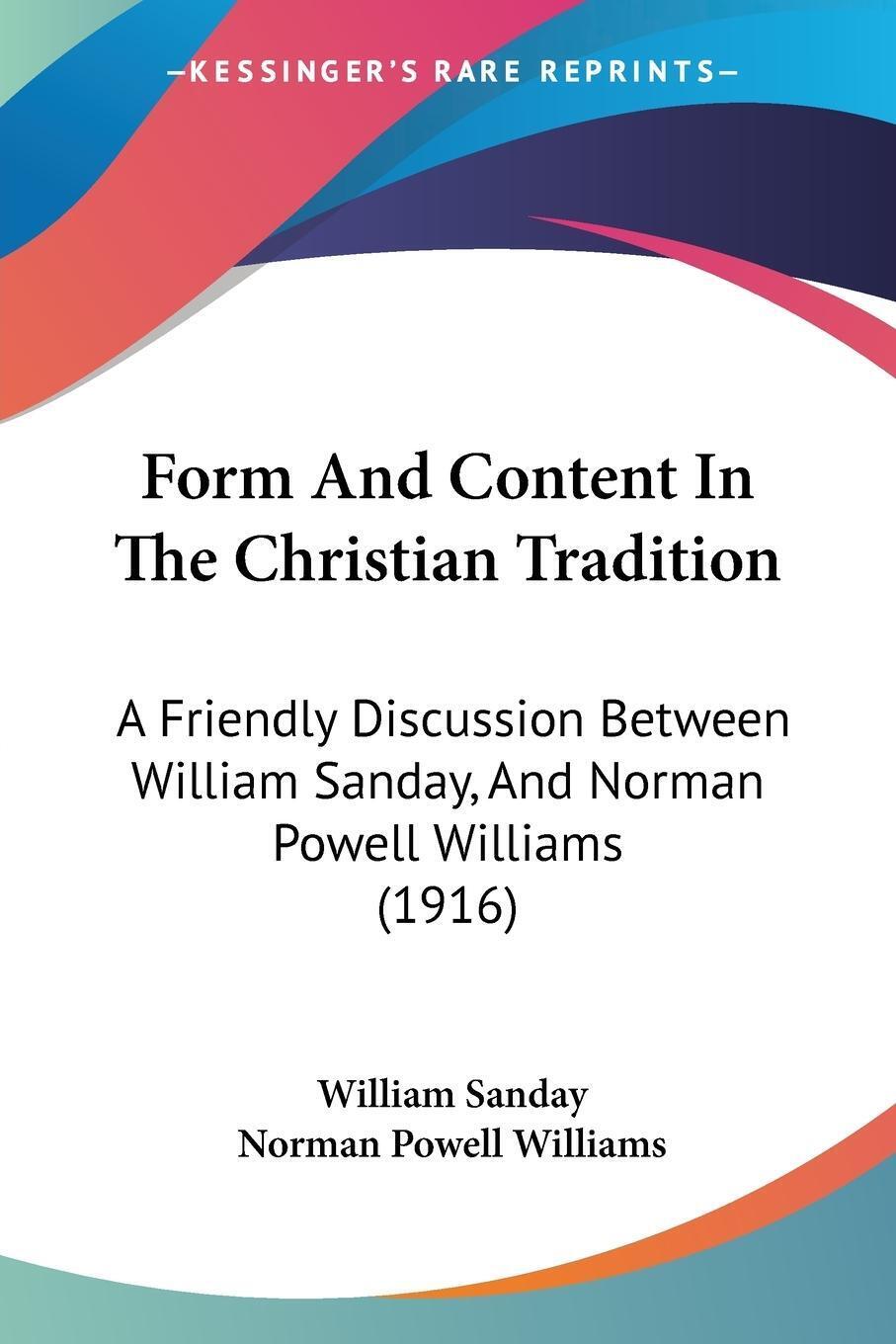 Thumbnail - William Sanday (u. A.) | Form And Content In The Christian Tradition |