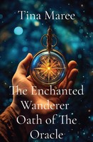 The Enchanted Wanderer Oath Of The Oracle Tina Maree Taschenbuch Englisch 2024