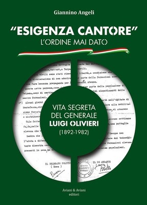 Claudia Licen G «Esigenza Cantore» l'ordine mai dato. Vita segreta d (Paperback)