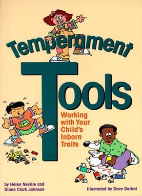 Temperament Tools: Working with Your Child's Inborn Traits,Nevil