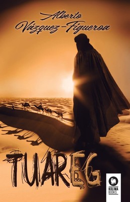 Tuareg Alberto Vazquez Figueroa Taschenbuch Paperback Englisch 2022