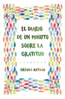 El Diario De Un Minuto Sobre La Gratitud Brenda Nathan Taschenbuch Spanisch 2020