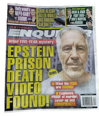 National Enquirer Magazine- Epstein Prison Death Video Found!August 19