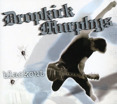 Dropkick Murphys: Blackout -   - (CD / B)