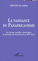 Oruno Lara | La Naissance Du Panafricanisme | Taschenbuch | FranzöSisch (2024)
