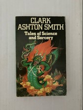 Clark Ashton Smith - Tales of Science and Sorcery. Paperback. Very Rare