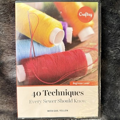 40 Techniques Every Sewer Should Know (DVD, 2013) Craftsy, Gail Yellen