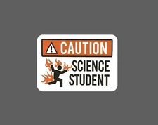 Caution Sticker Science Student Waterproof Warning Fire Funny Gift NEW