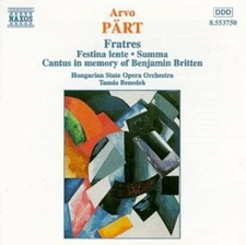 Fratres / Festina Lente / Summa / Cantus by Part / Benedek CD Near mint