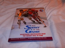 The Spirit of the Game : Exceptional Photographs from the Hockey Hall of Fame (1