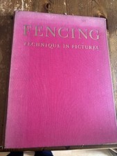 FENCING TECHNIQUE IN PICTURES 1955 DE BEAUMONT SIR WINSTON CHURCHILL