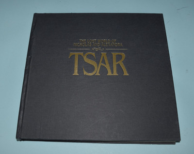 Tsar: The Lost World of Nicholas and Alexandra by Peter Kurth