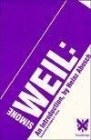 Simone Weil : An Introduction by Abosch, Heinz