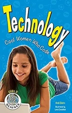 Technology : Cool Women Who Code Hardcover Andi Diehn