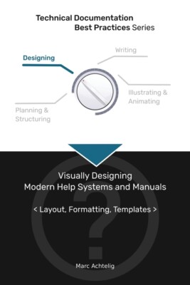 Technical Documentation Best Practices - Visually Designing Modern Help Sys...