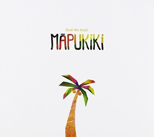 Mapukiki Shall We Hula (CD)
