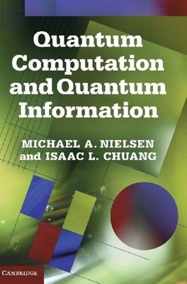 Isaac L. Chuang Quantum Computation and Quantum Information