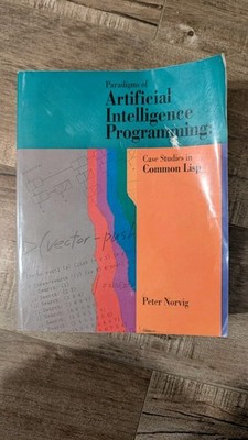 Paradigms of Artificial Intelligence Programming : Case Studies i