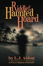 RIDDLE OF THE HAUNTED HOARD By L J Aldon