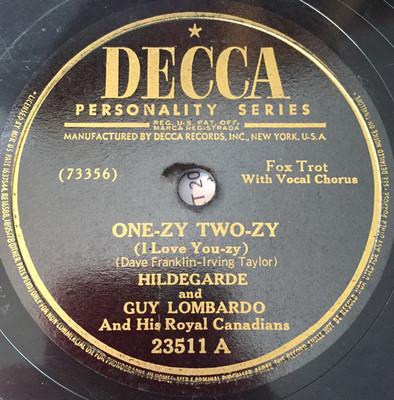Hildegarde And Guy Lombardo And His Royal Canadians - One-zy Two-zy (I Love You-