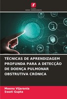 Meenu Vijarania (U. A.) | TÉCnicas DE Aprendizagem Profunda Para A DetecÇÃO...