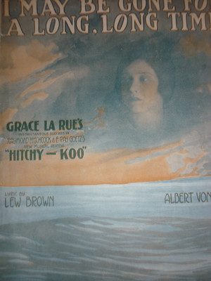 I May Be Gone For A Long, Long Time Albert von Tilzer Lew Brown 1917