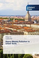 Heavy Metals Pollution In Urban Soils Weijun Fu
