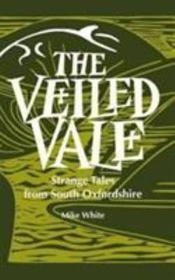The Veiled Vale Paperback Mike WHITE