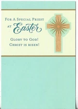 New Happy Easter Card 4.5x7 FOR A SPECIAL PRIEST AT EASTER GLORY BE TO GOD!