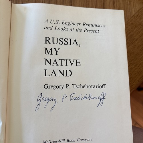 Gregory P. Tschebotarioff RUSSIA: MY NATIVE LAND US Engineer Reminisces - SIGNED - Picture 3 of 6
