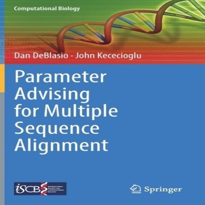 Parameter Advising for Multiple Sequence Alignment Dan DeBlasio H